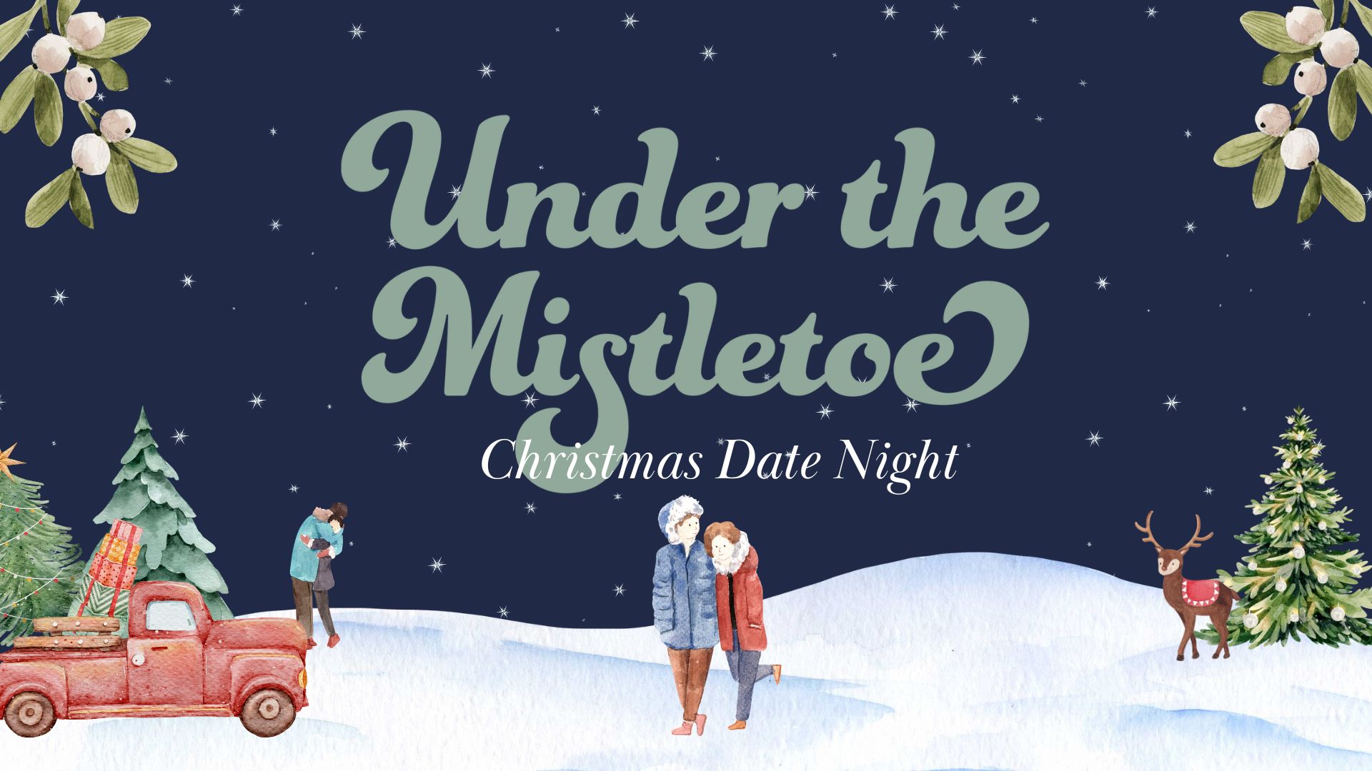 Featured Image for ‘Under The Mistletoe’ Christmas Date Night